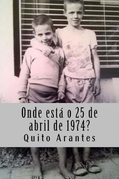 portada Onde está o 25 de abril de 1974? (in Portuguese)