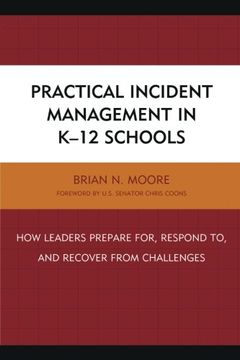 portada Practical Incident Management in K-12 Schools: How Leaders Prepare for, Respond to, and Recover from Challenges