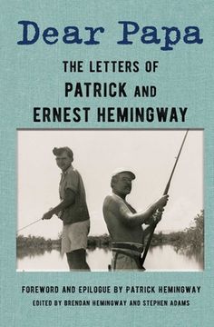 portada Dear Papa: The Letters of Patrick and Ernest Hemingway (en Inglés)