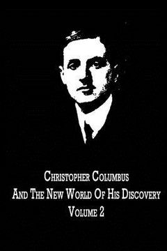 portada Christopher Columbus And The New World Of His Discovery Volume 2 (in English)