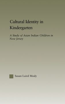 portada cultural identity in kindergarten: a study of asian indian children (en Inglés)