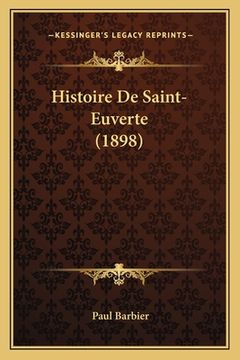 portada Histoire De Saint-Euverte (1898) (in French)
