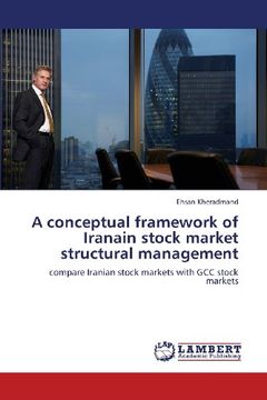 portada A Conceptual Framework of Iranain Stock Market Structural Management