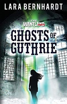 portada Ghosts of Guthrie (The Wantland Files) (en Inglés)