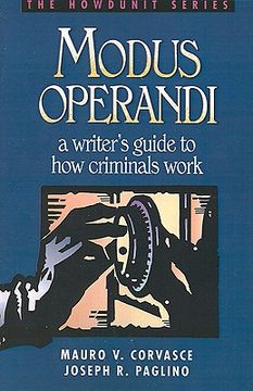 portada modus operandi: a writer ` s guide to how criminals work