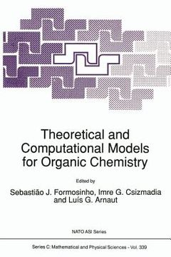 portada Theoretical and Computational Models for Organic Chemistry (en Inglés)
