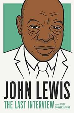 portada John Lewis: The Last Interview: And Other Conversations (The Last Interview Series) (en Inglés)