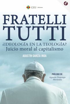 portada Fratelli Tutti¿ Ideologia en la Teologia?  Jucio Moral al Capitalismo