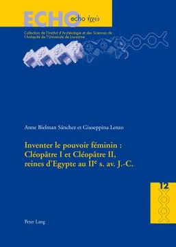 portada Inventer Le Pouvoir Féminin: Cléopâtre I Et Cléopâtre II, Reines d'Egypte Au IIe S. Av. J.-C. 