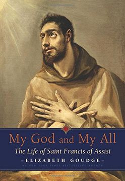 portada My God and My All: The Life of Saint Francis of Assisi (in English)
