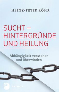 portada Sucht - Hintergründe und Heilung: Abhängigkeit verstehen und überwinden (en Alemán)
