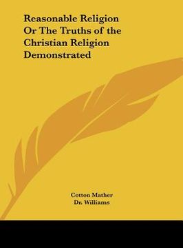 portada reasonable religion or the truths of the christian religion demonstrated (en Inglés)