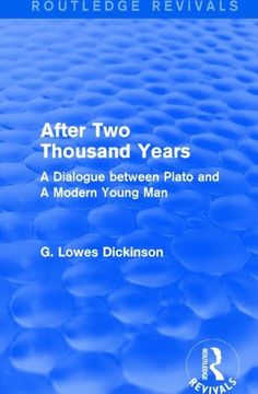 portada After Two Thousand Years: A Dialogue Between Plato and a Modern Young Man