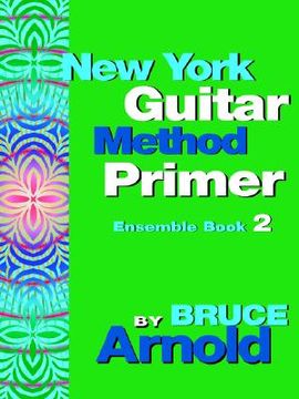 portada new york guitar method primer ensemble book 2 (en Inglés)