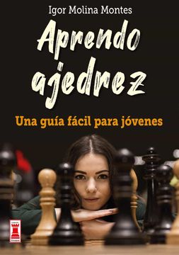 portada Aprendo Ajedrez: Una Guía Fácil Para Jóvenes (in Spanish)