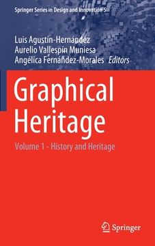 portada Graphical Heritage: Volume 1 - History and Heritage (in English)