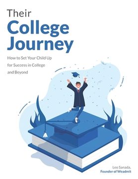 portada Their College Journey: How the WeAdmit Method Will Set Your Child up for Success in College and Beyond