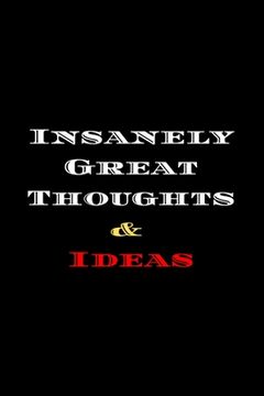portada Insanely Great Thoughts & Ideas: Ideas (en Inglés)