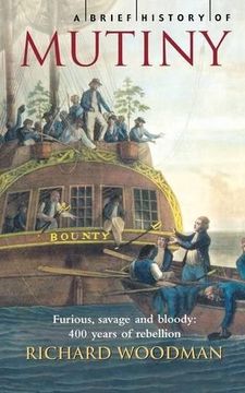 portada A Brief History of Mutiny. Richard Woodman (en Inglés)