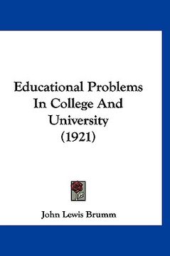 portada educational problems in college and university (1921) (en Inglés)