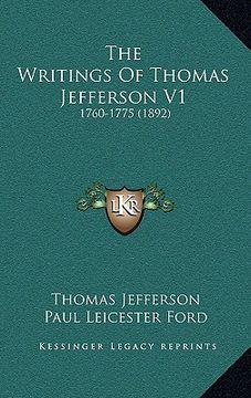 portada the writings of thomas jefferson v1: 1760-1775 (1892)