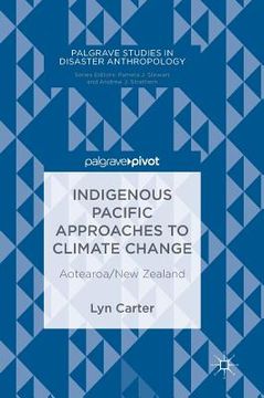 portada Indigenous Pacific Approaches to Climate Change: Aotearoa/New Zealand (en Inglés)