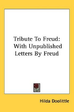 portada tribute to freud: with unpublished letters by freud (in English)