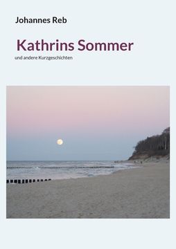portada Kathrins Sommer: und andere Kurzgeschichten (in German)
