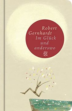portada Im Glück und Anderswo: Gedichte (Fischer Taschenbibliothek) (en Alemán)