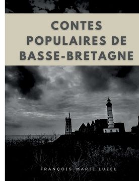 portada Contes populaires de Basse-Bretagne: édition intégrale des trois volumes (en Francés)