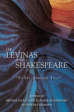 portada Of Levinas and Shakespeare: To See Another Thus (en Inglés)