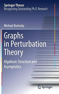 portada Graphs in Perturbation Theory: Algebraic Structure and Asymptotics (Springer Theses) (en Inglés)