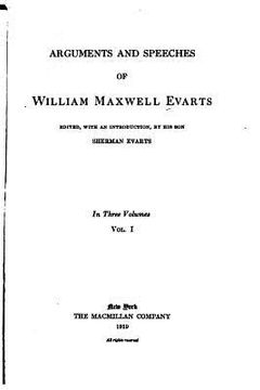 portada Arguments and Speeches of William Maxwell Evarts - Vol. I (en Inglés)
