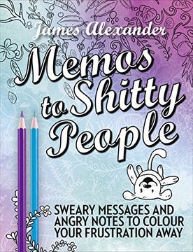 portada Memos to Shitty People: A Delightful & Vulgar Adult Coloring Book