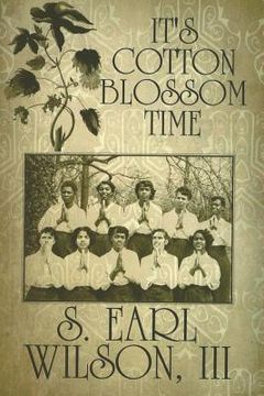portada It's Cotton Blossom Time (en Inglés)