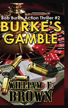 portada Burke's Gamble: Bob Burke Suspense Thriller #2 (Bob Burke Suspense Novels) (en Inglés)