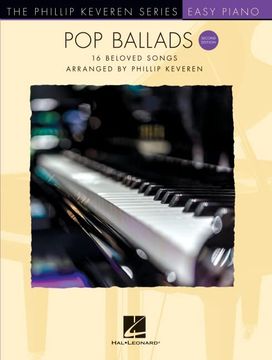 portada Pop Ballads - Second Edition: 16 Beloved Songs Arranged by Phillip Keveren for Easy Piano - the Phillip Keveren Series (en Inglés)