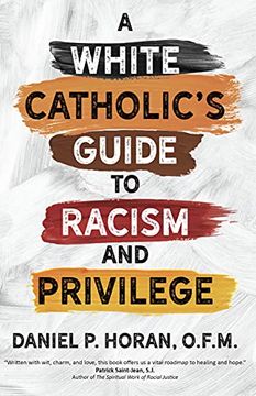 portada A White Catholic'S Guide to Racism and Privilege (en Inglés)
