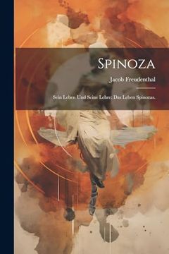 portada Spinoza: Sein Leben und Seine Lehre: Das Leben Spinozas. (en Alemán)