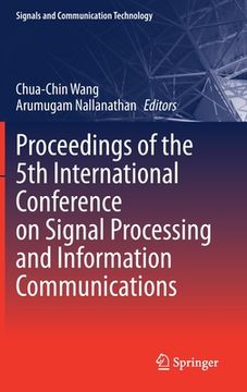 portada Proceedings of the 5th International Conference on Signal Processing and Information Communications (in English)