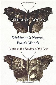 portada Dickinson's Nerves, Frost's Woods: Poetry in the Shadow of the Past (en Inglés)