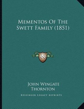 portada mementos of the swett family (1851) (en Inglés)