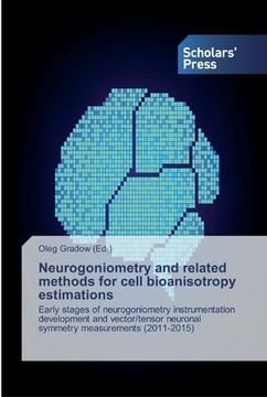 portada Neurogoniometry and related methods for cell bioanisotropy estimations (en Inglés)