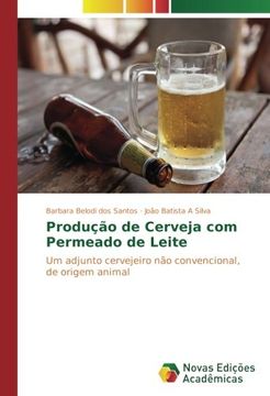 portada Produção de Cerveja com Permeado de Leite: Um adjunto cervejeiro não convencional, de origem animal