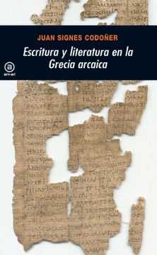 portada Escritura y Literatura en la Grecia Arcaica (in Spanish)