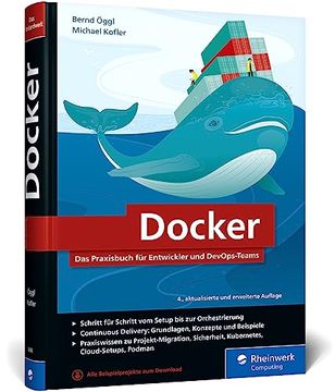 portada Docker: Das Praxisbuch für Entwickler und Devops-Teams. Grundlagen, Einstieg, Konzepte. Für Windows, Macos und Linux (in German)