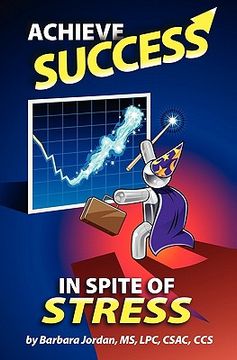 portada achieve success in spite of stress (en Inglés)