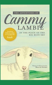 portada The Adventures of Cammy Lambie in The Place of the Big Blue Sky: teaching biblical truths in everyday life (en Inglés)