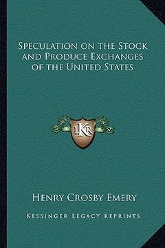 portada speculation on the stock and produce exchanges of the united states (in English)