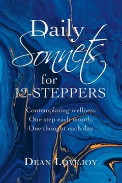 portada Daily Sonnets for 12-Steppers: Contemplating Wellness One Step Each Month, One Thought Each Day (in English)